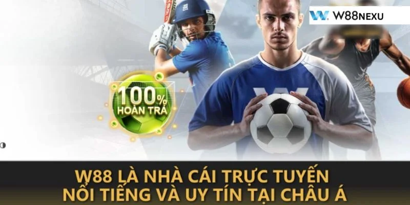 Cá Độ Thể Thao Tại W88 – Sàn Cược 99+ Kèo Chơi Đỉnh Nóc
