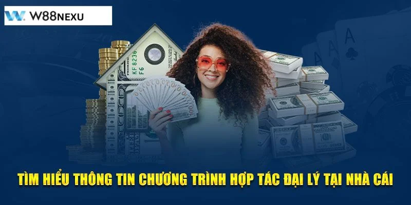 Đại Lý W88 – Chính Sách Hợp Tác Hưởng Hoa Hồng Khủng Chương trình đại lý W88 đem đến cơ hội hợp tác đầu tư tiềm năng.