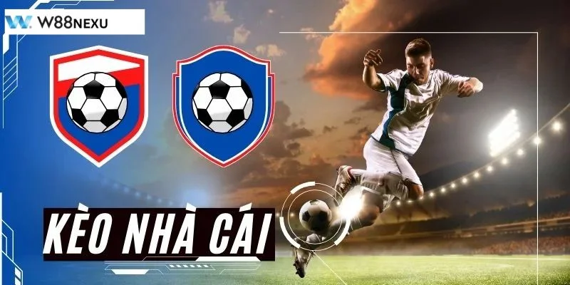 Kèo Nhà Cái W88: Trọn Bộ Kiến Thức Nhập Môn Cá Độ Ăn Tiền