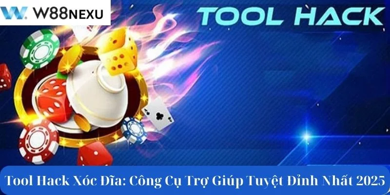 Tool Hack Xóc Đĩa: Công Cụ Trợ Giúp Tuyệt Đỉnh Nhất 2025