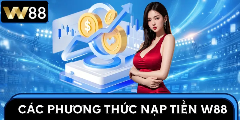 nap-tien-w88-phuong-thuc